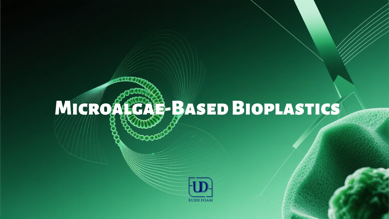 Microalgae-Based Bioplastics Unlock a New Chapter in Biobased Materials Applications